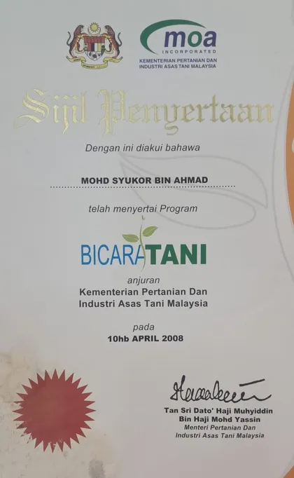 Sijil Penyertaan program Bicara Tani, Kementerian Pertanian, kepada Mohd Syukor bin Ahmad.